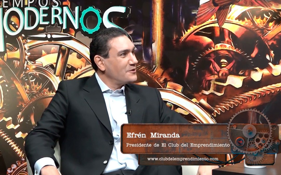 Efrén Miranda, presidente de El Club del Emprendimiento - Tiempos Modernos